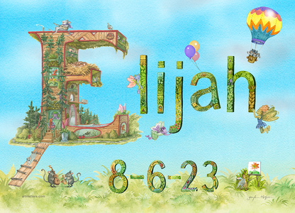 A whimsical print of the name Elijah, spelled with highly detailed, colorful illustrated letters, with the date of birth 8-6-23 below. Fairies, animals and imps play.