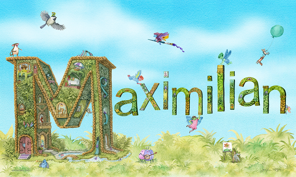 A 20x12 inch print of the name Maximilian, with a highly detailed illustrated capital M, inhabited by animals, bugs and imps, singing, swinging and napping. Lower case letters, each unique, with detailed floral patterns, some held aloft by fairies, on a green grassy base and a beautifully painted blue sky background, with fluffy white clouds